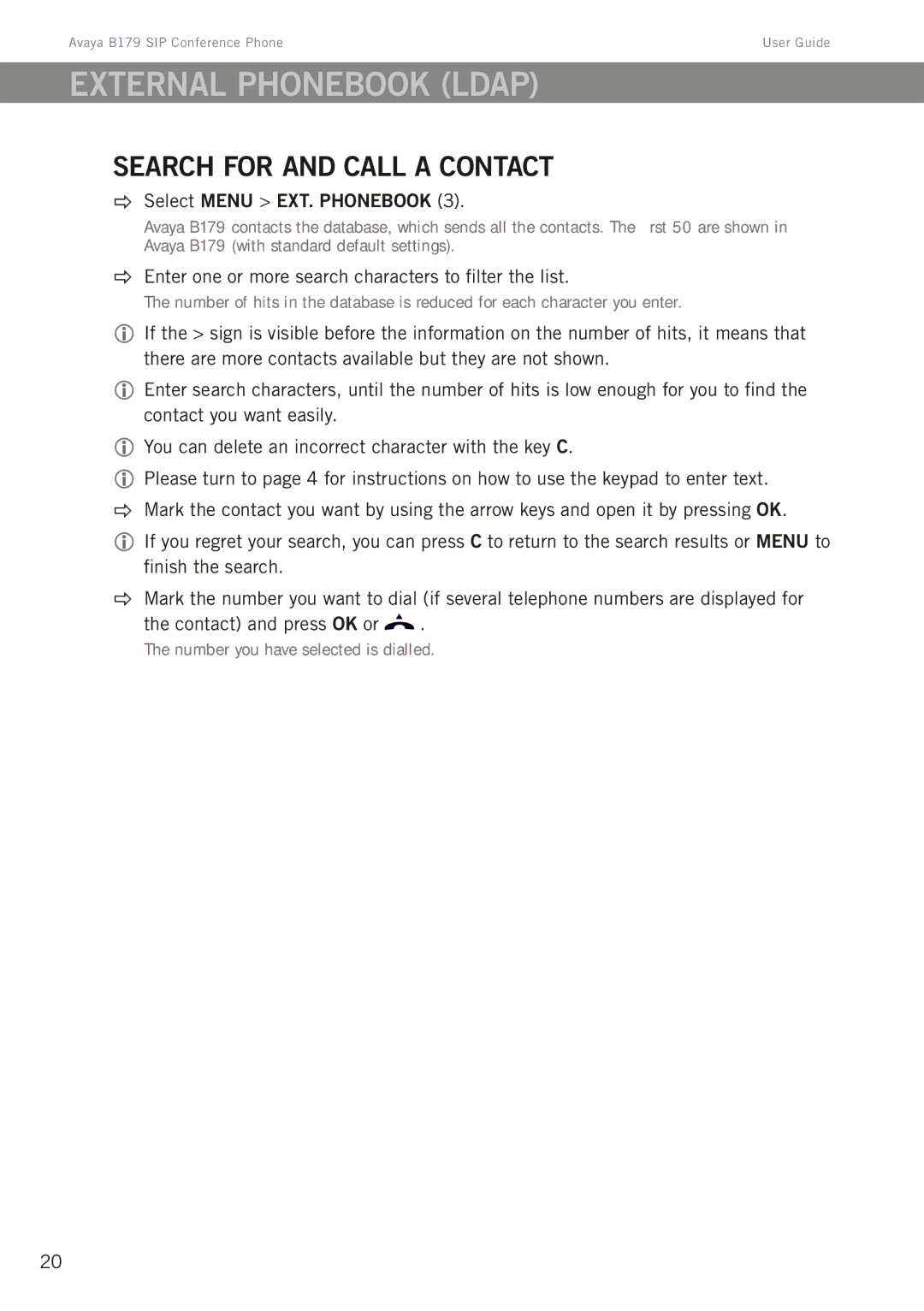 Avaya B179 manual External Phonebook Ldap, Search for and call a contact,  Select Menu EXT. Phonebook 
