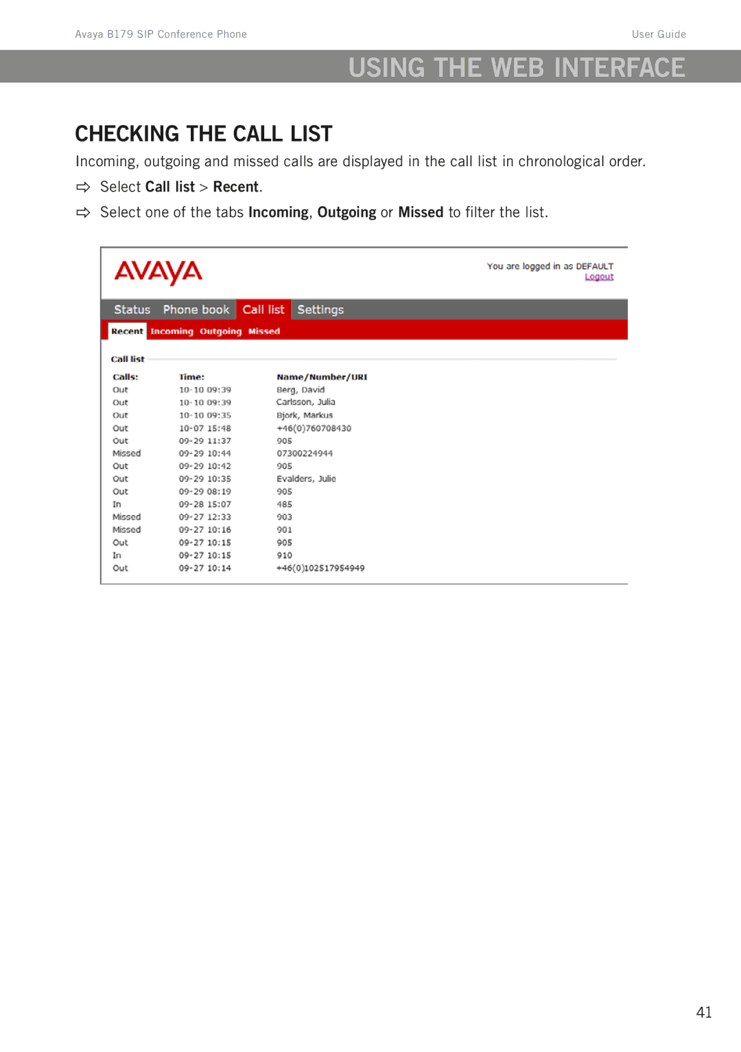 Avaya B179 manual Checking the call list 