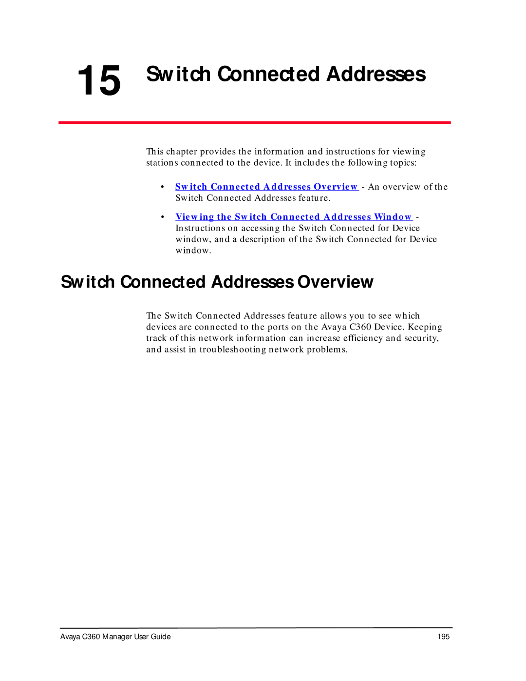 Avaya C360 manual Switch Connected Addresses Overview 