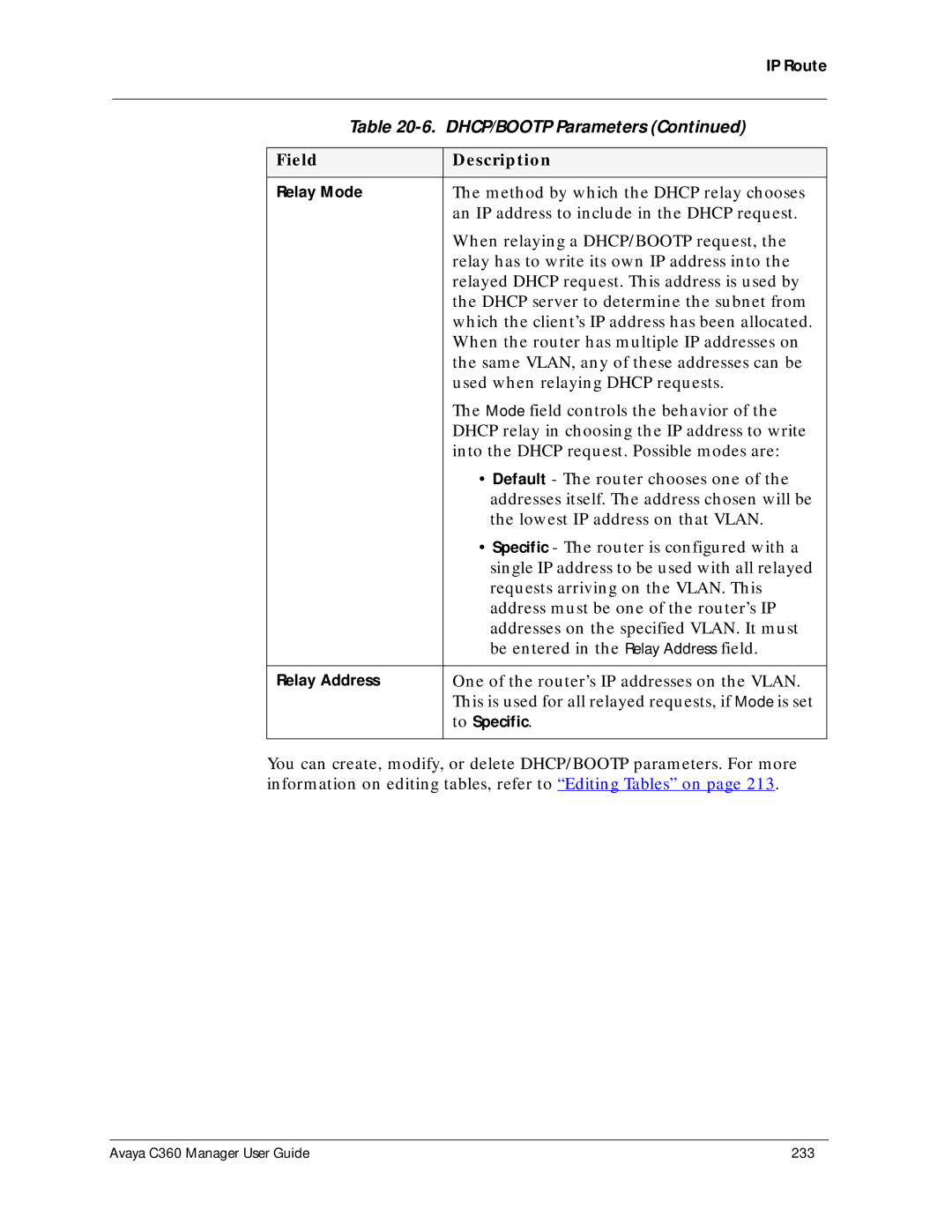 Avaya C360 manual Method by which the Dhcp relay chooses 