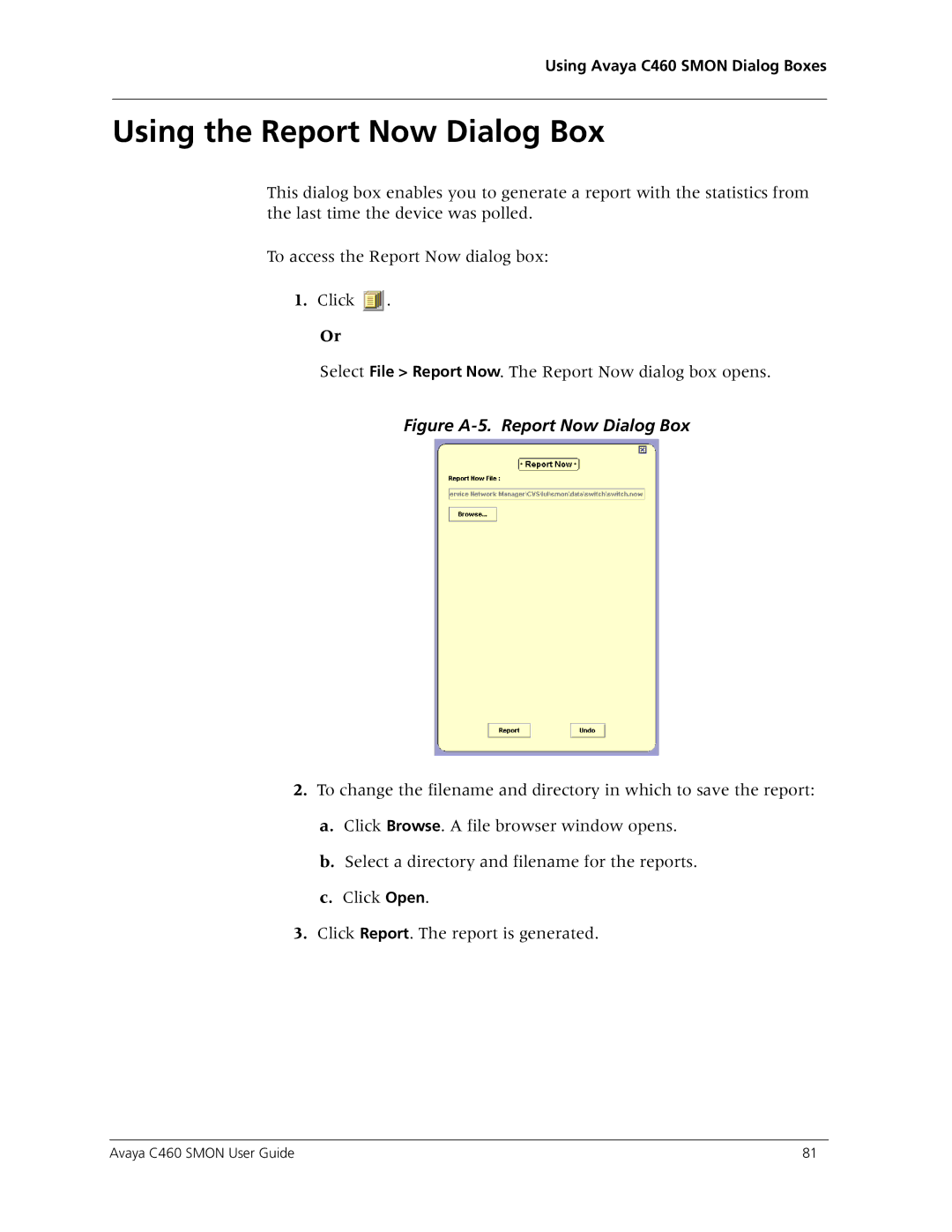 Avaya C460 SMON manual Using the Report Now Dialog Box, Figure A-5. Report Now Dialog Box 