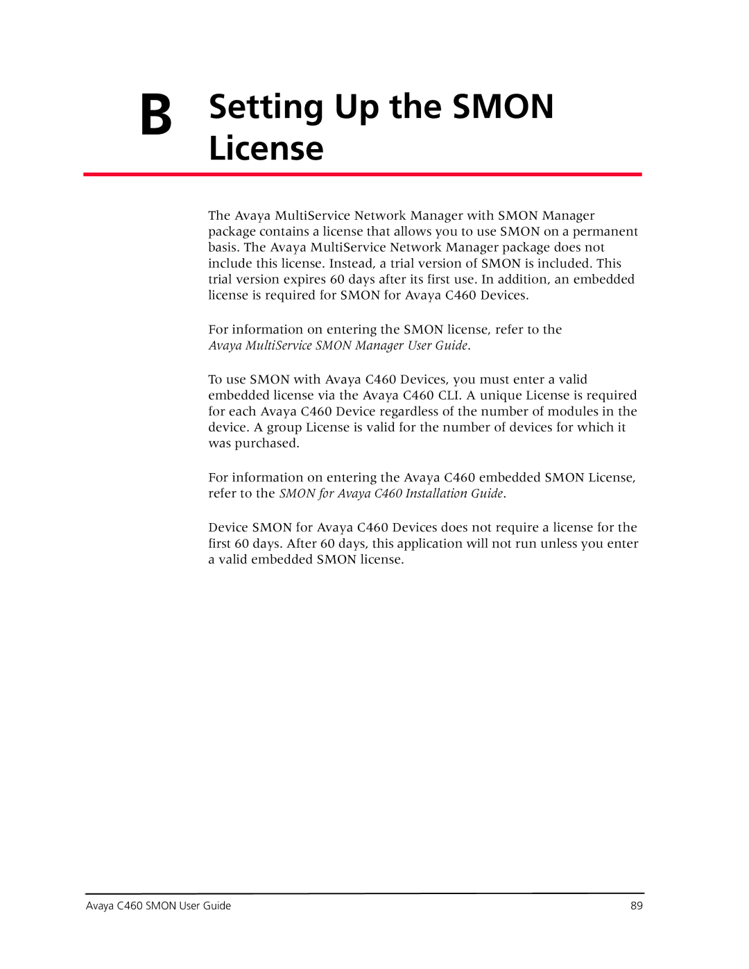 Avaya C460 SMON manual Setting Up the Smon, License 