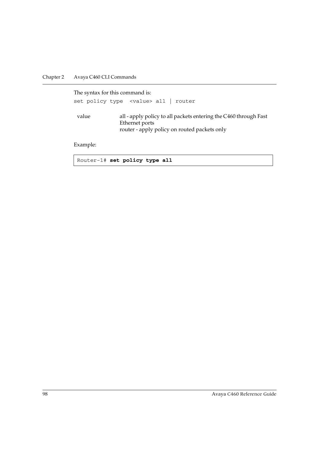 Avaya C460 manual Router-1#set policy type all 