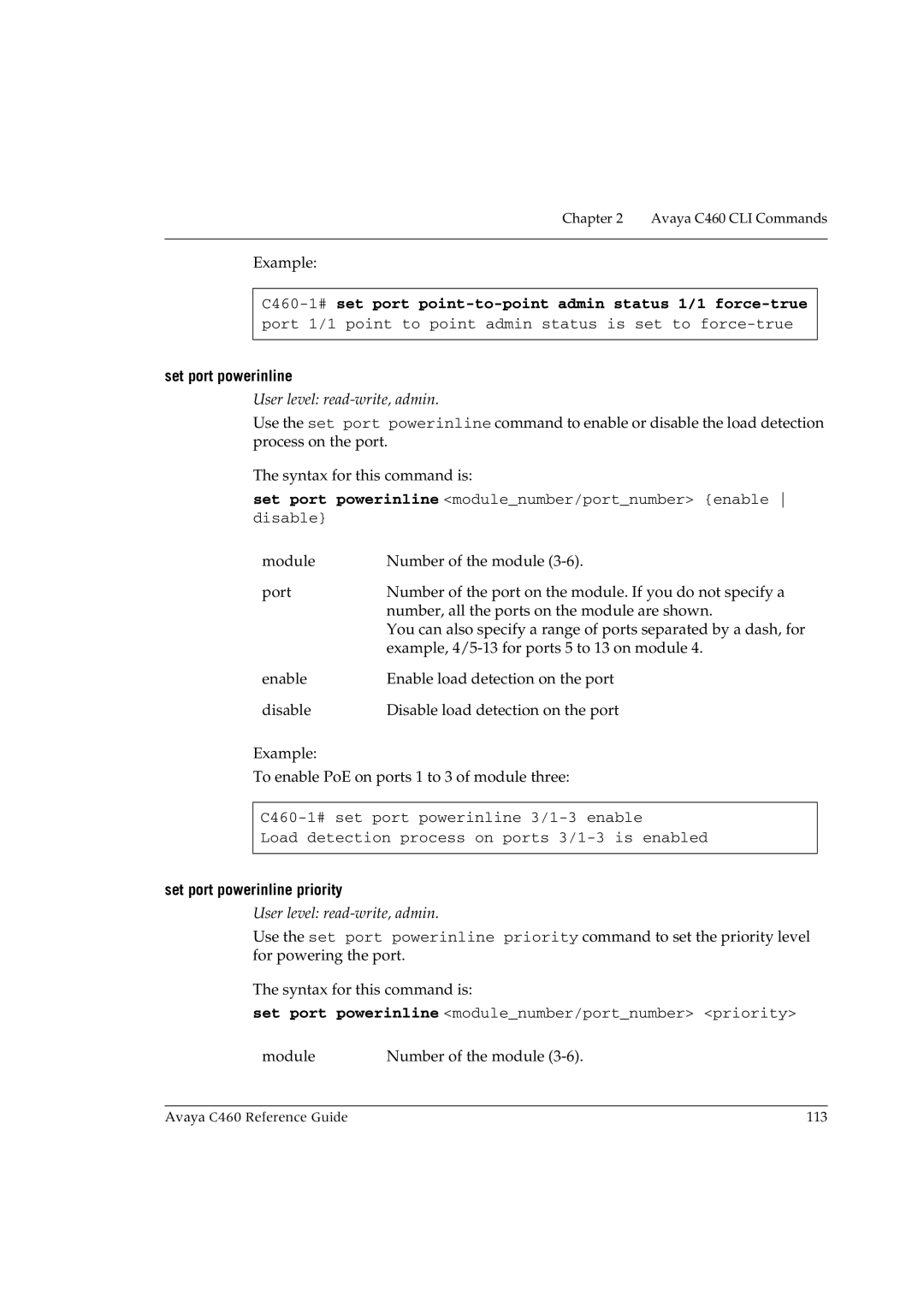 Avaya manual C460-1#set port point-to-point admin status 1/1 force-true, Set port powerinline priority 