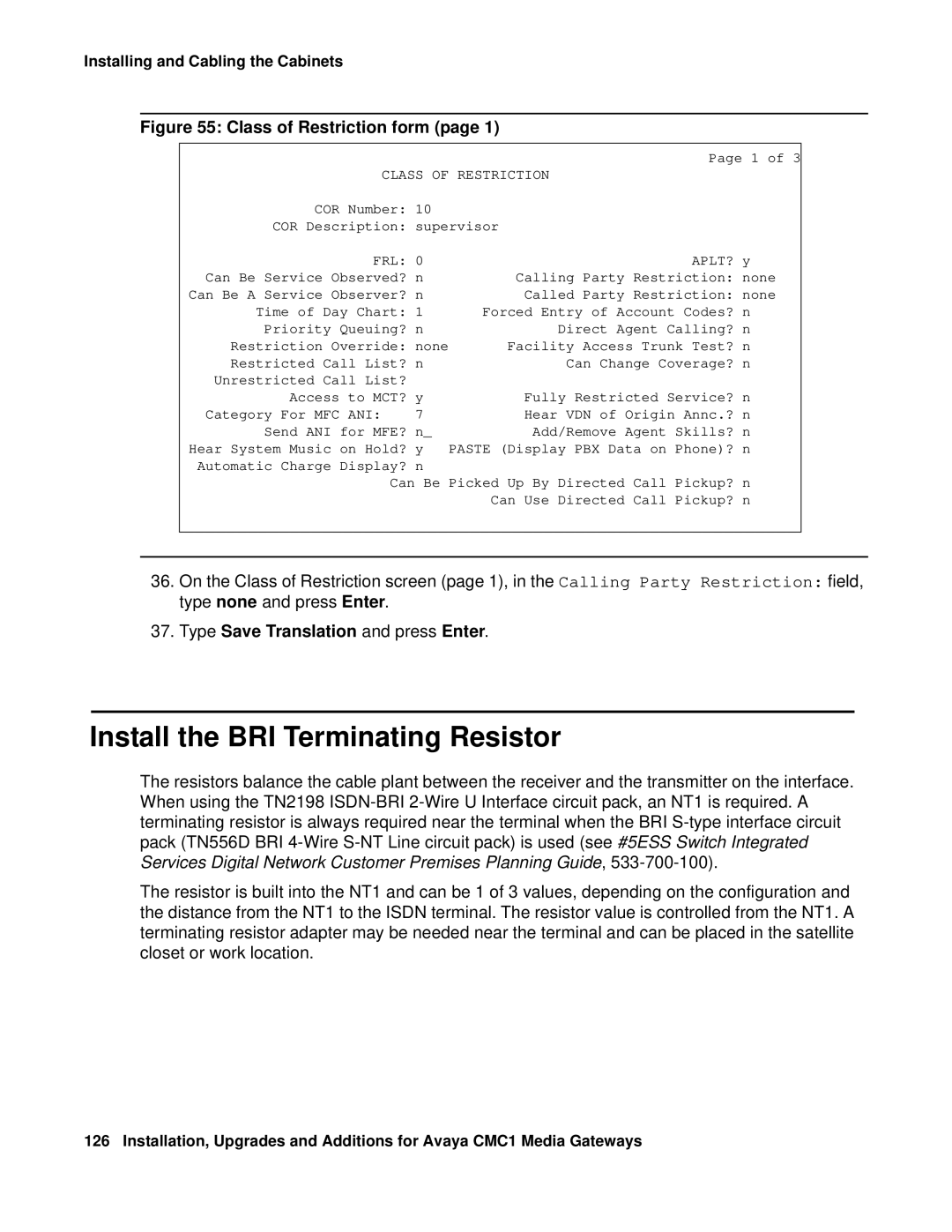 Avaya CMC1 manual Install the BRI Terminating Resistor, Type Save Translation and press Enter, Class of Restriction, Frl 