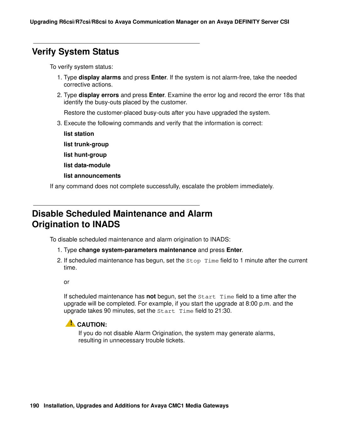 Avaya CMC1 manual Verify System Status, Disable Scheduled Maintenance and Alarm Origination to Inads 