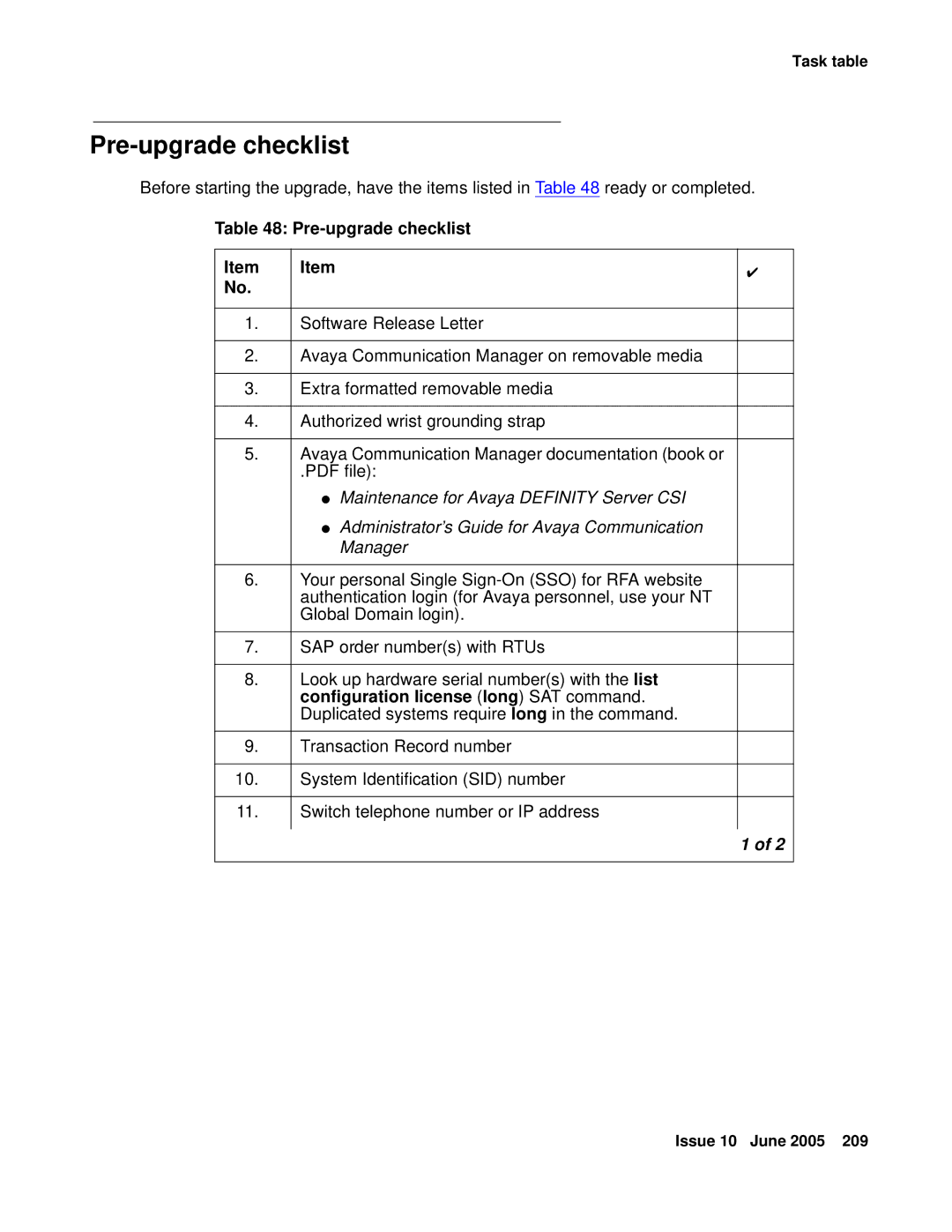 Avaya CMC1 manual Pre-upgrade checklist, Configuration license long SAT command 