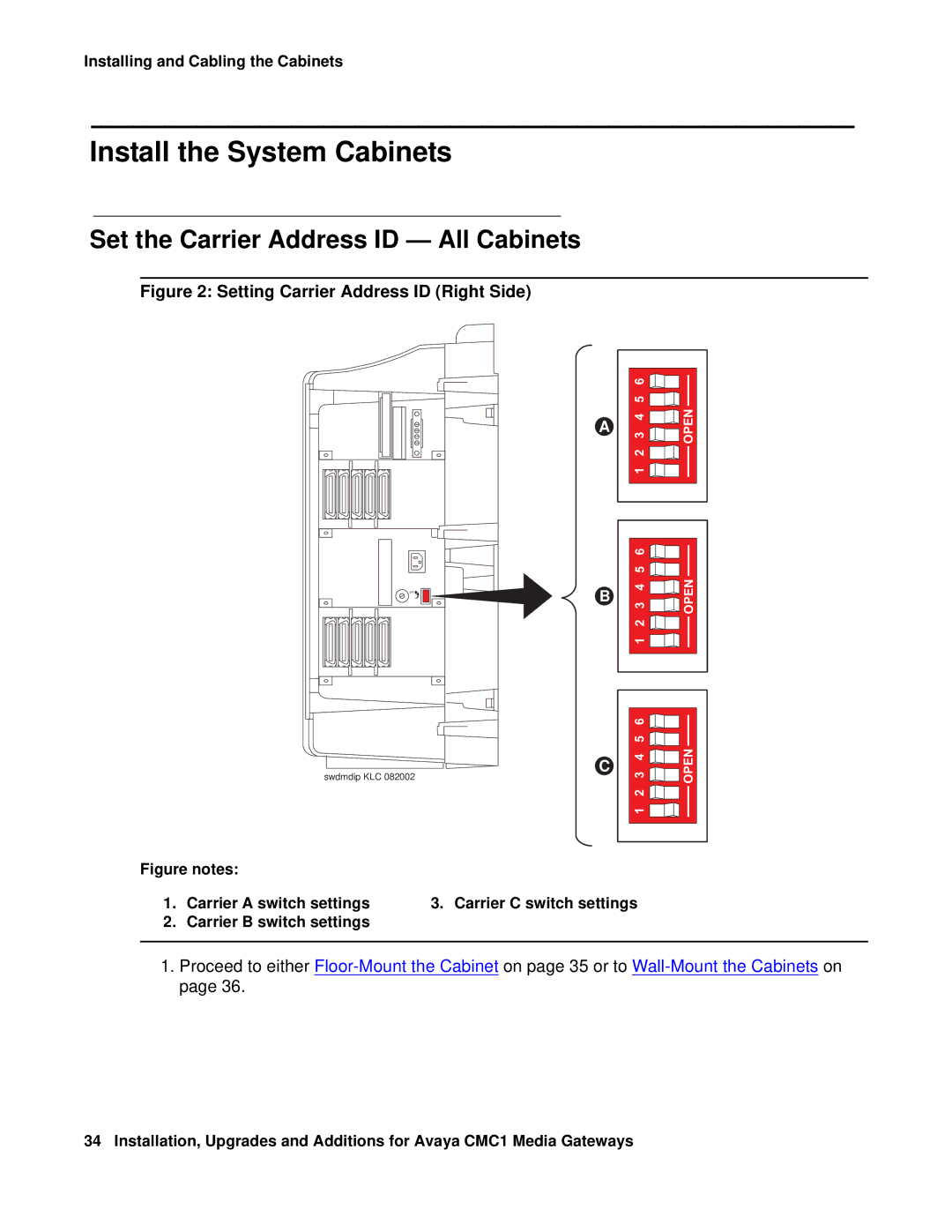 Avaya CMC1 manual Install the System Cabinets, Set the Carrier Address ID All Cabinets 