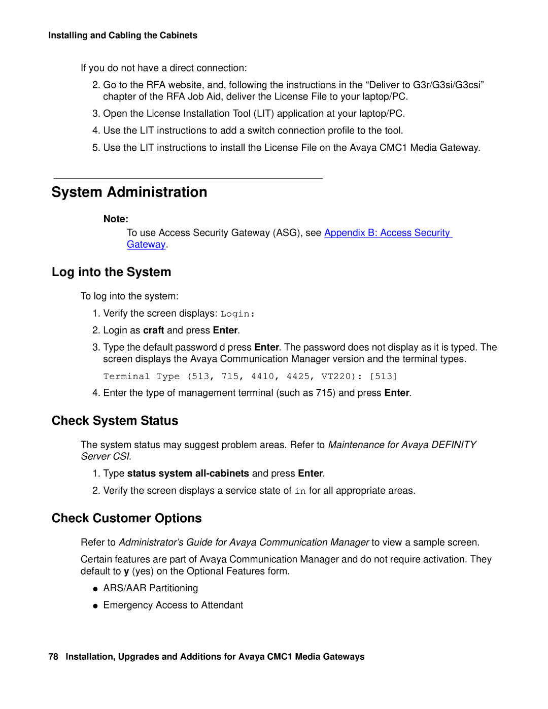 Avaya CMC1 manual System Administration, Log into the System, Check System Status, Check Customer Options 