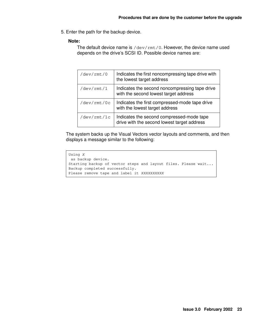 Avaya Comcode 700220627 manual Indicates the first noncompressing tape drive with 