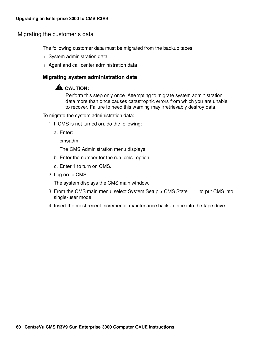 Avaya Comcode 700220627 manual Migrating the customer’s data, Migrating system administration data 