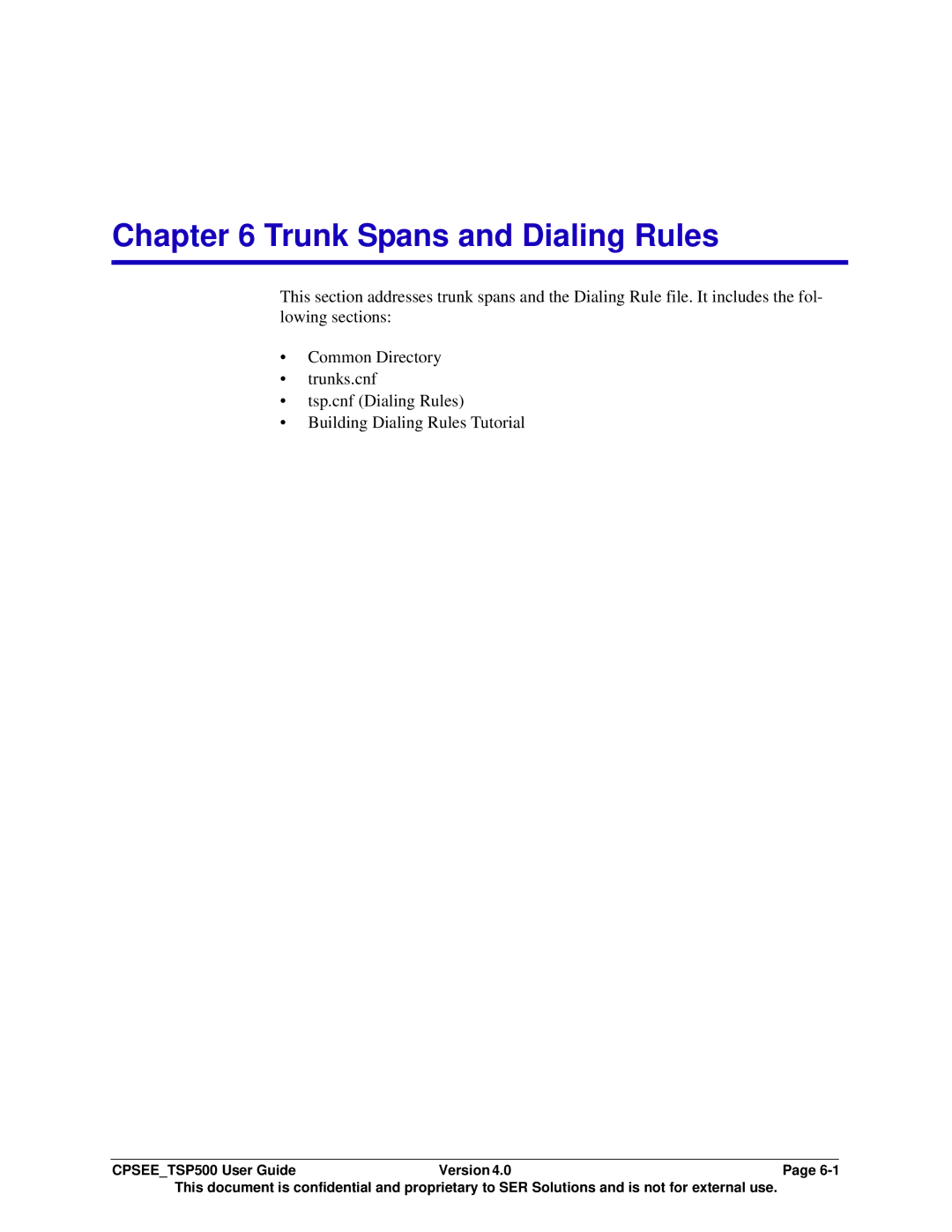 Avaya CPSEE_TSP500 manual Trunk Spans and Dialing Rules 