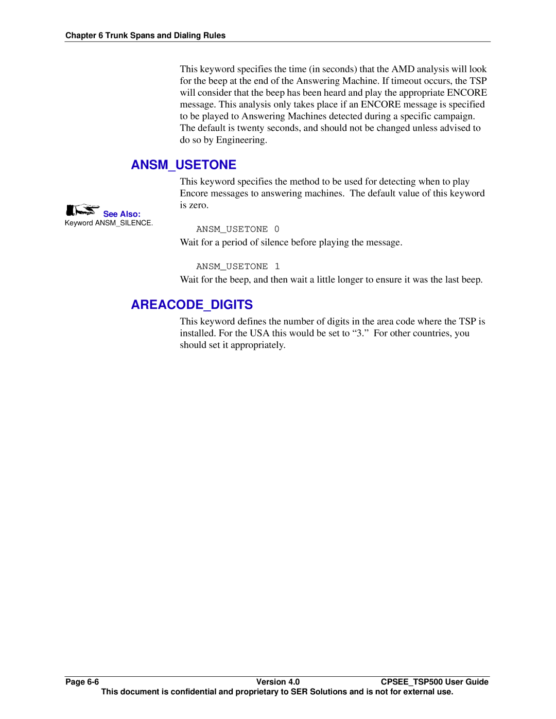 Avaya CPSEE_TSP500 manual Ansmusetone, Areacodedigits, Wait for a period of silence before playing the message 