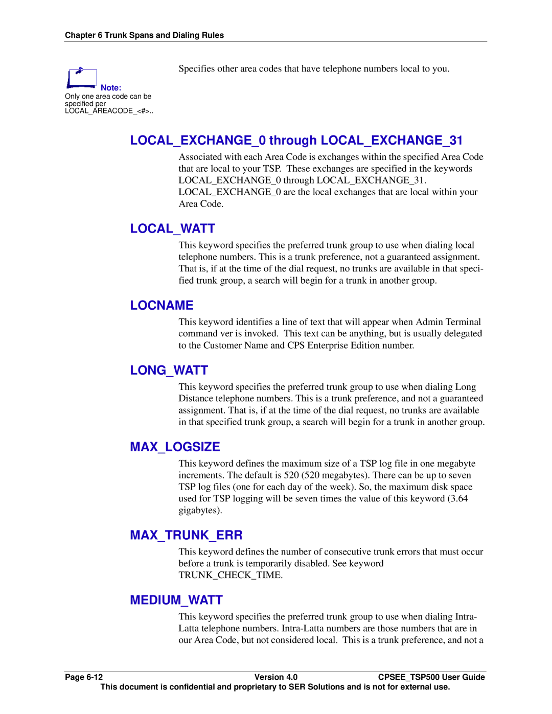 Avaya CPSEE_TSP500 manual Localwatt, Locname, Longwatt, Maxlogsize, Maxtrunkerr, Mediumwatt 