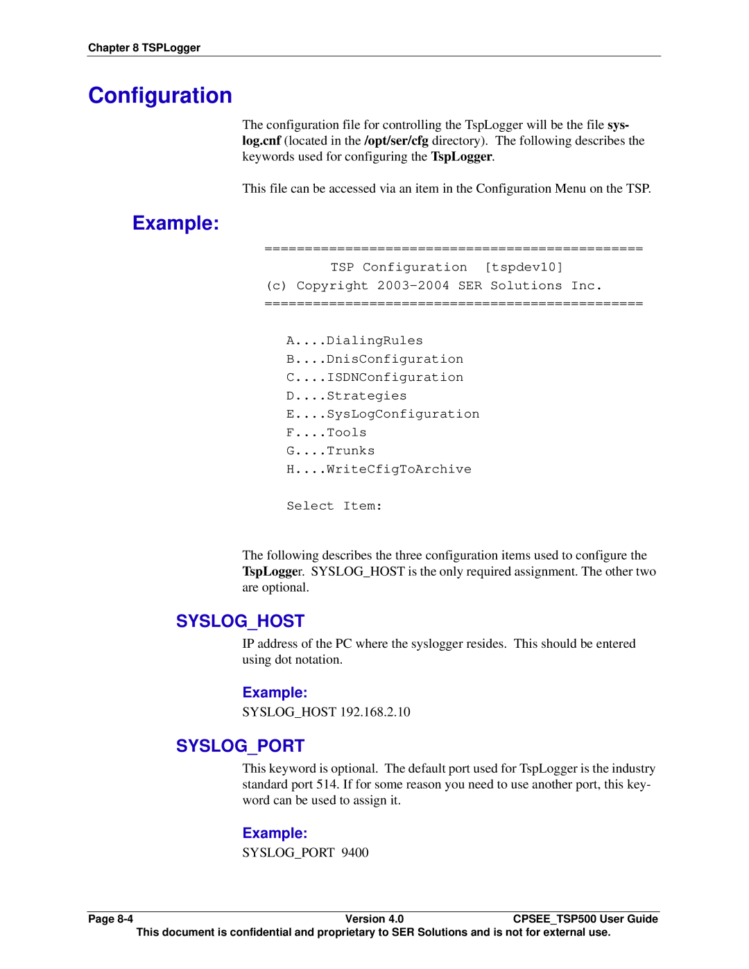 Avaya CPSEE_TSP500 manual Configuration, Sysloghost, Syslogport 