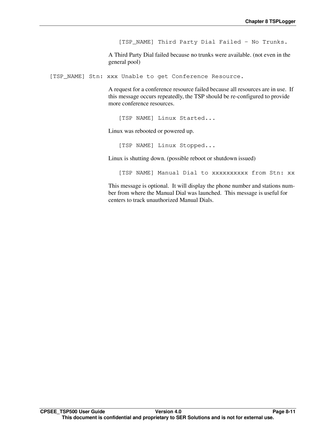 Avaya CPSEE_TSP500 manual Linux was rebooted or powered up, Linux is shutting down. possible reboot or shutdown issued 