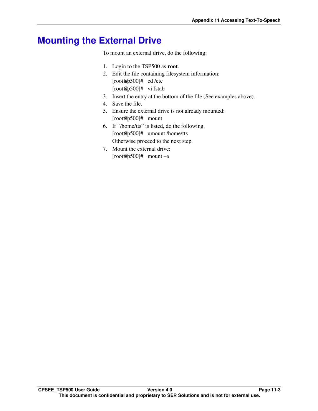 Avaya CPSEE_TSP500 manual Mounting the External Drive, If /home/tts is listed, do the following 