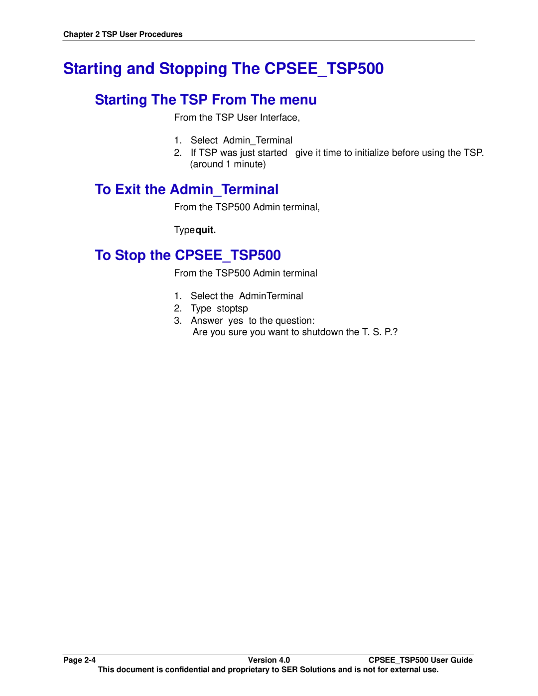 Avaya CPSEE_TSP500 manual Starting and Stopping The CPSEETSP500, Starting The TSP From The menu, To Exit the AdminTerminal 