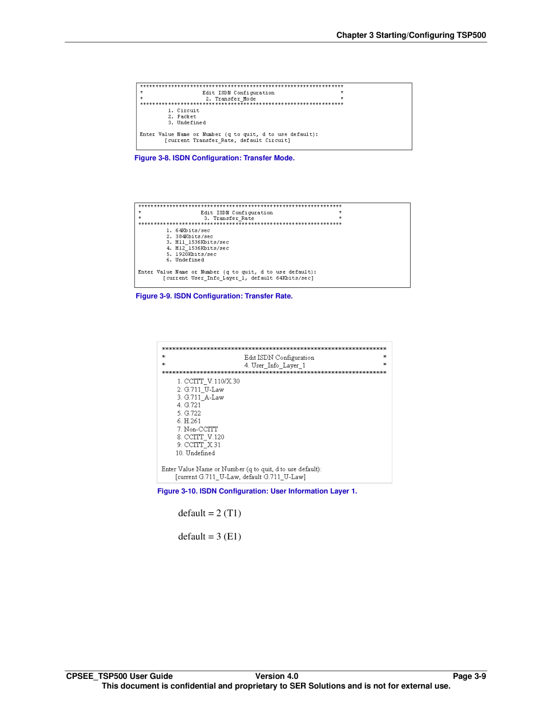 Avaya CPSEE_TSP500 manual Default = 2 T1 Default = 3 E1, Isdn Configuration Transfer Mode 