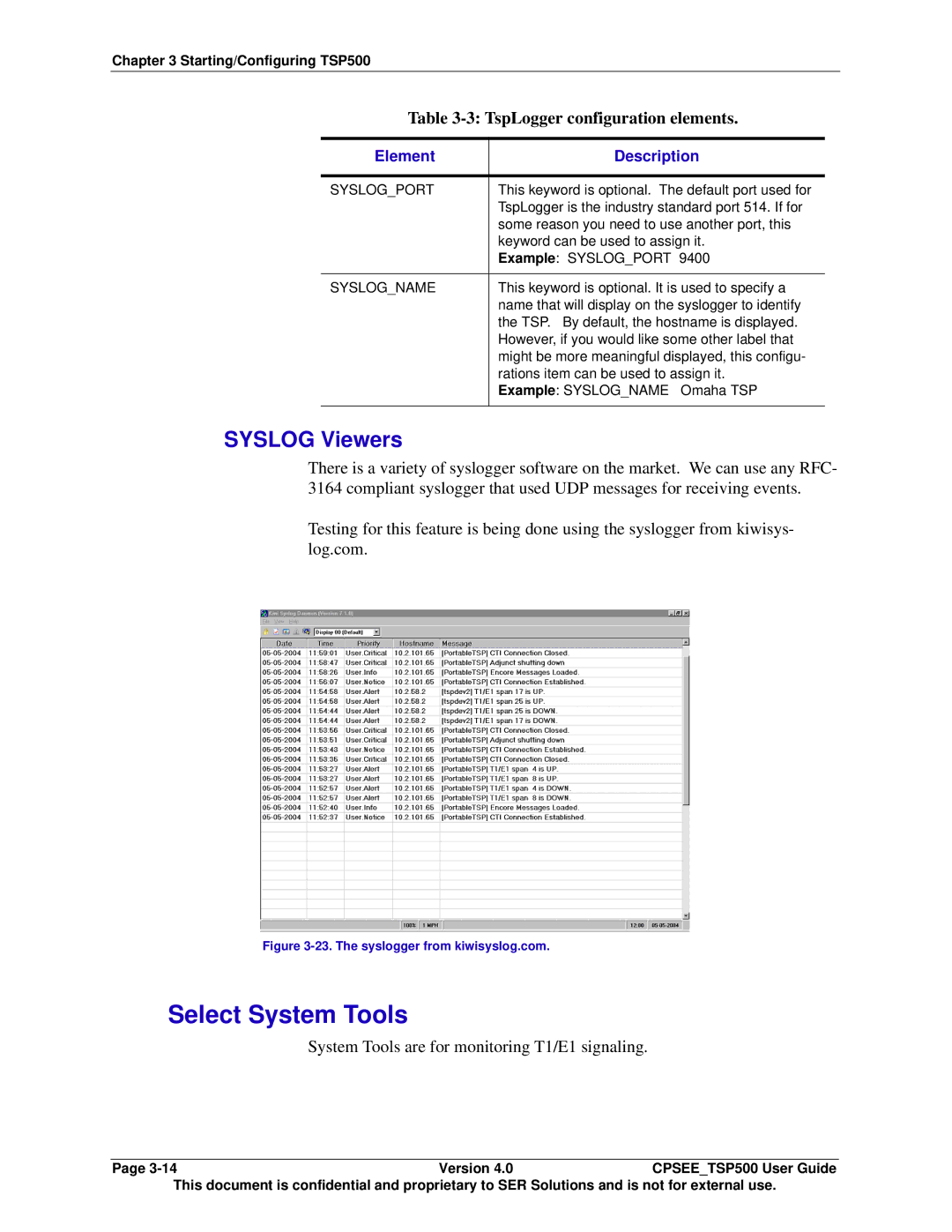 Avaya CPSEE_TSP500 manual Select System Tools, Syslog Viewers, System Tools are for monitoring T1/E1 signaling 