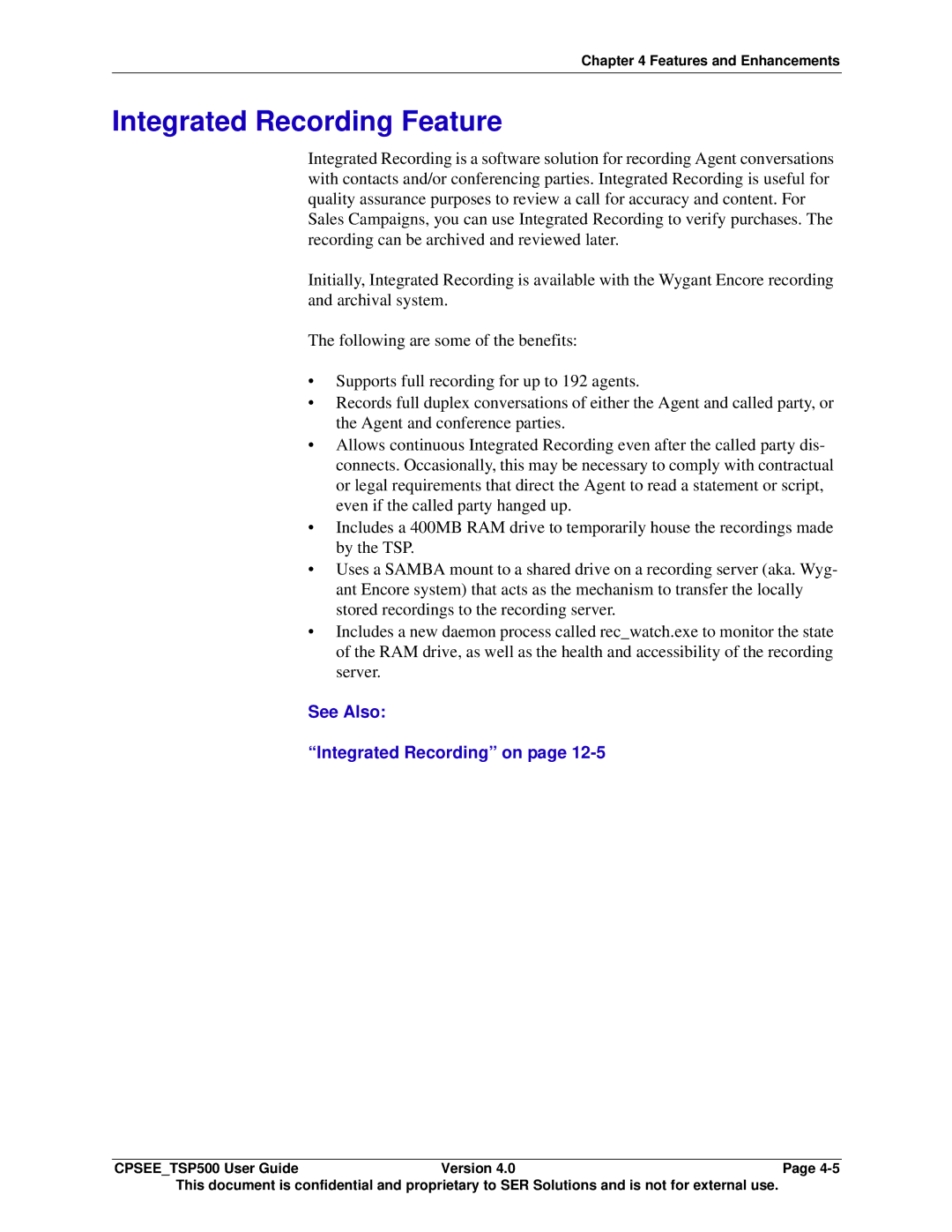 Avaya CPSEE_TSP500 manual Integrated Recording Feature, See Also Integrated Recording on 