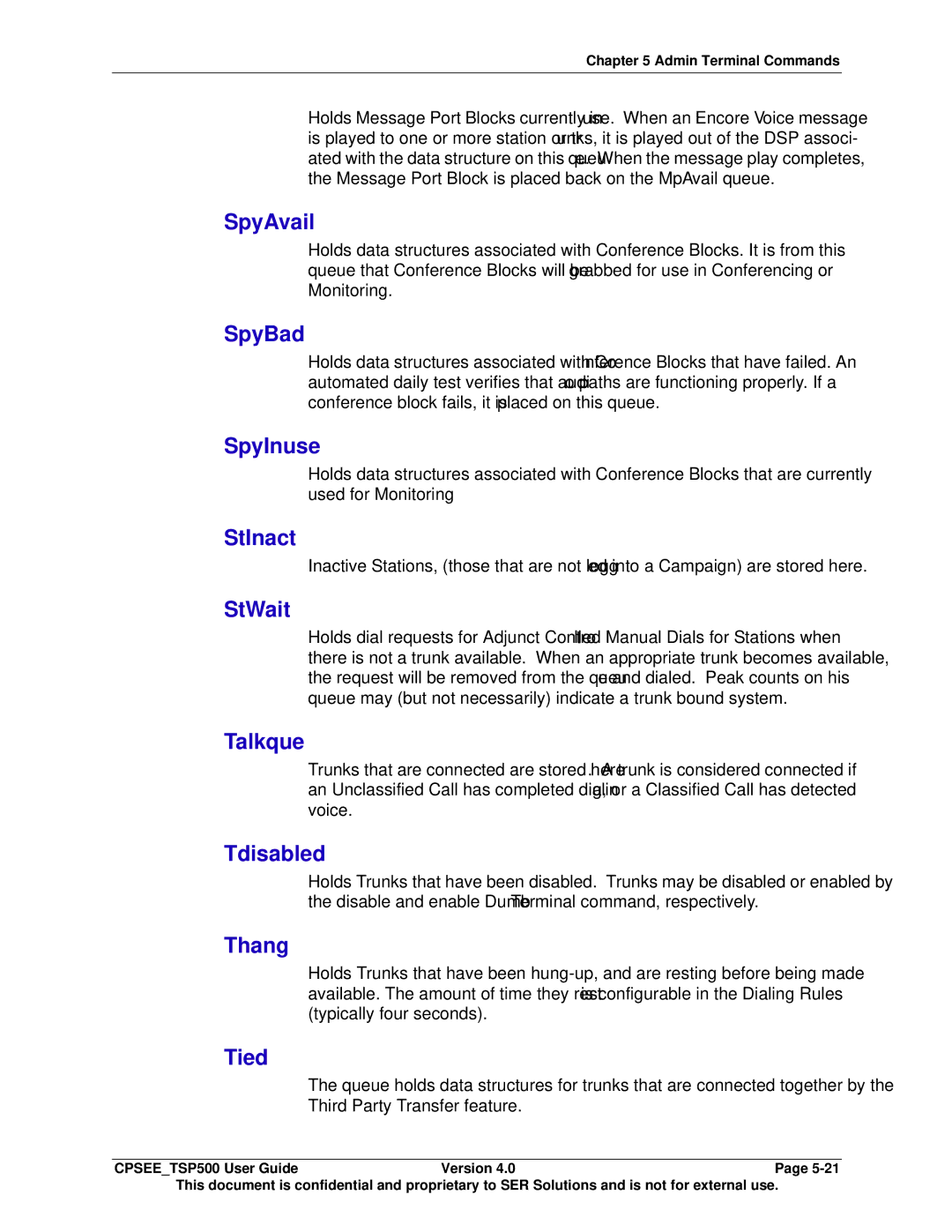 Avaya CPSEE_TSP500 manual SpyAvail, SpyBad, SpyInuse, StInact, StWait, Talkque, Tdisabled, Thang, Tied 