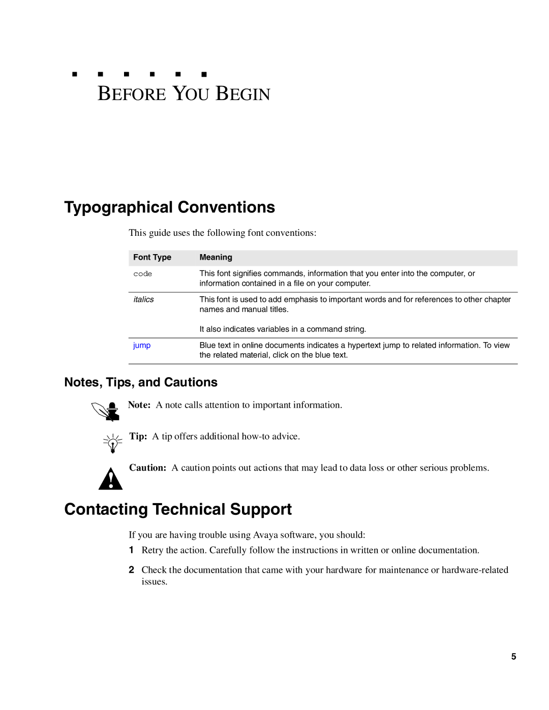 Avaya DXX-1015-01 manual Before YOU Begin, Typographical Conventions, Contacting Technical Support, Font Type Meaning 