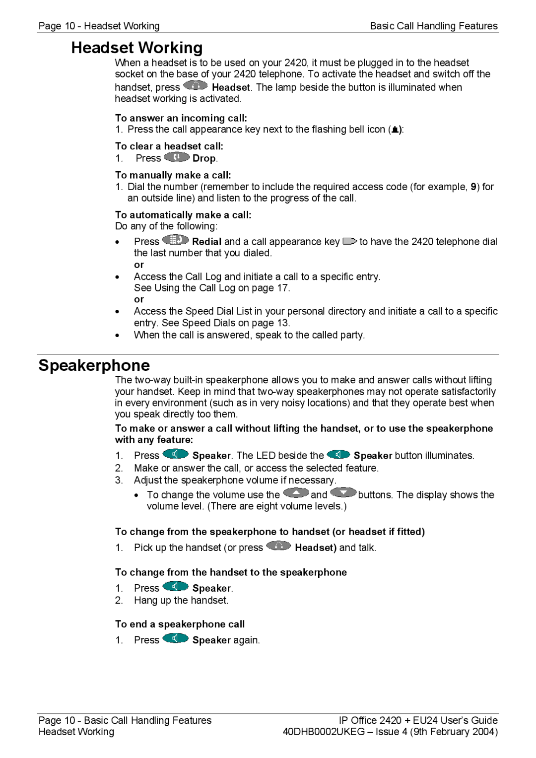 Avaya EU24, 2420 manual Headset Working, Speakerphone, To clear a headset call, To end a speakerphone call 