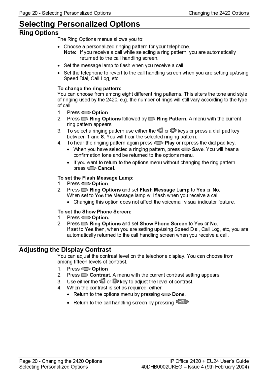 Avaya EU24, 2420 Selecting Personalized Options, Ring Options, Adjusting the Display Contrast, To change the ring pattern 