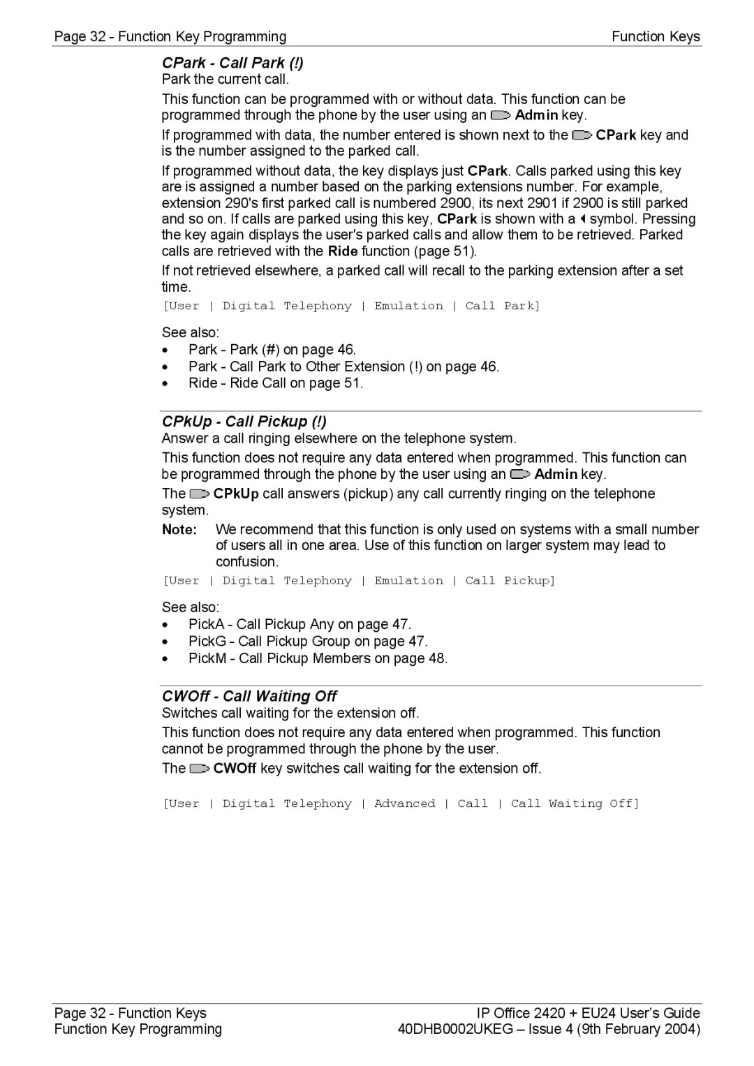 Avaya EU24, 2420 manual CPkUp Call Pickup, CWOff Call Waiting Off 