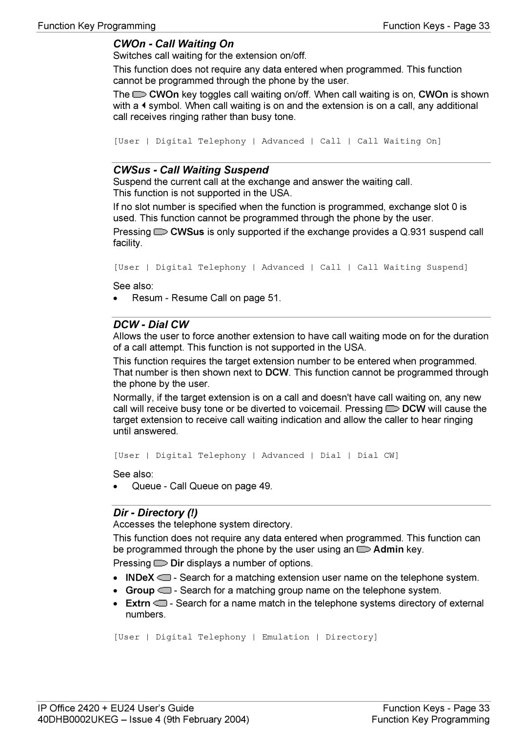 Avaya 2420, EU24 manual CWOn Call Waiting On, CWSus Call Waiting Suspend, DCW Dial CW, Dir Directory 
