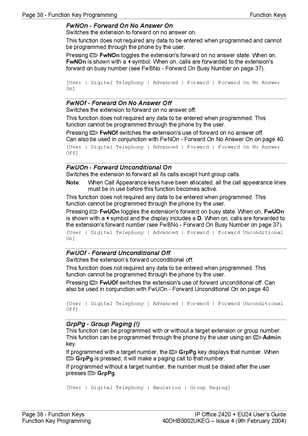 Avaya EU24, 2420 manual FwNOf Forward On No Answer Off, FwUOn Forward Unconditional On, FwUOf Forward Unconditional Off 