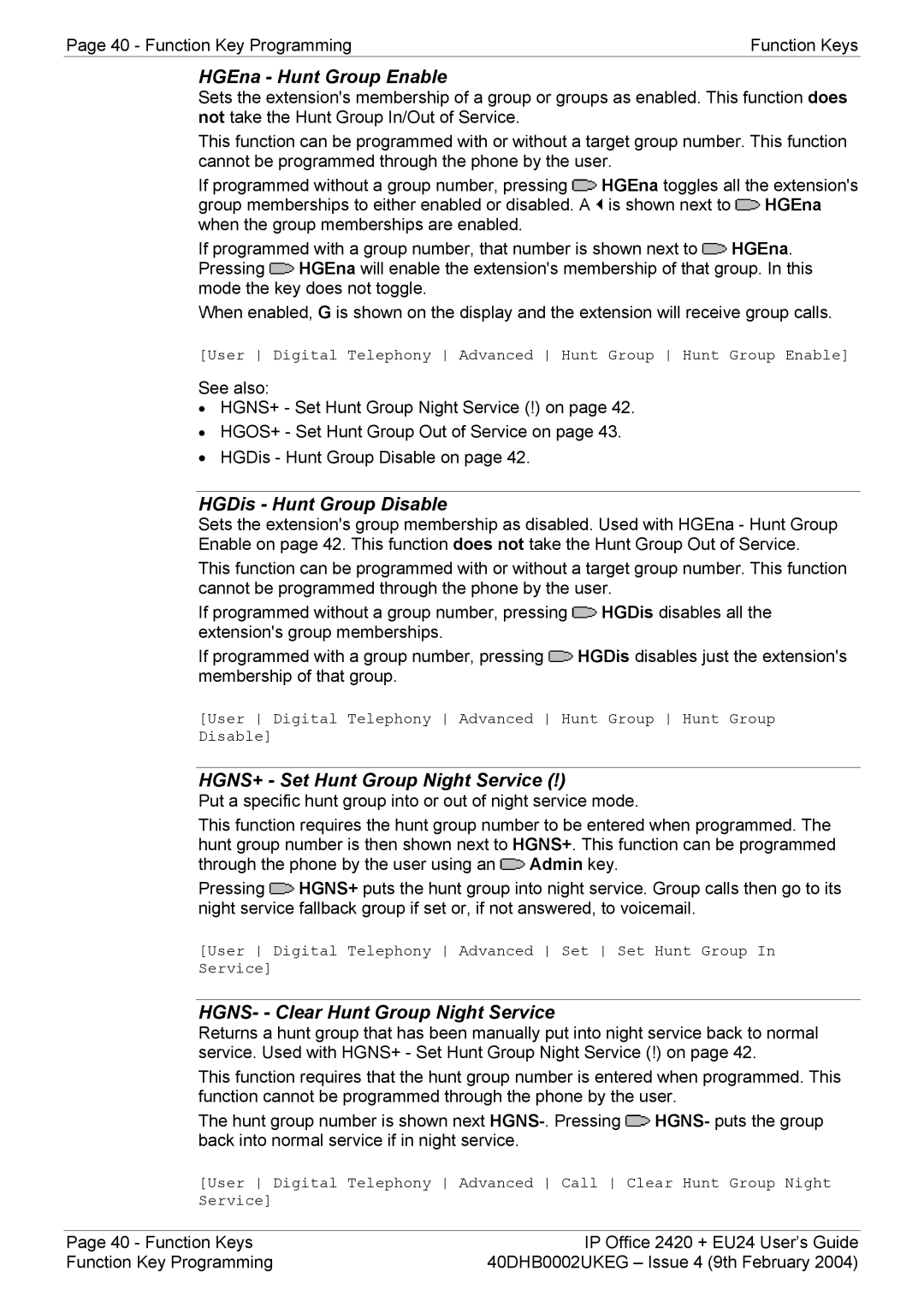 Avaya EU24, 2420 manual HGEna Hunt Group Enable, HGDis Hunt Group Disable, HGNS+ Set Hunt Group Night Service 