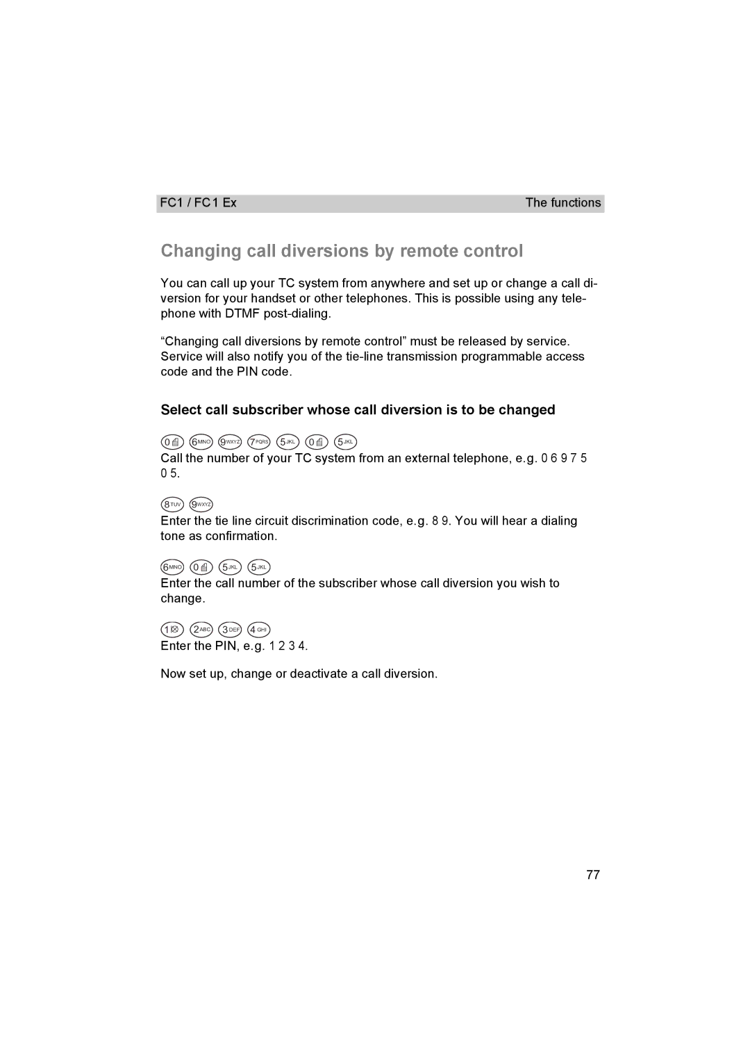 Avaya FC1 manual Changing call diversions by remote control, Select call subscriber whose call diversion is to be changed 