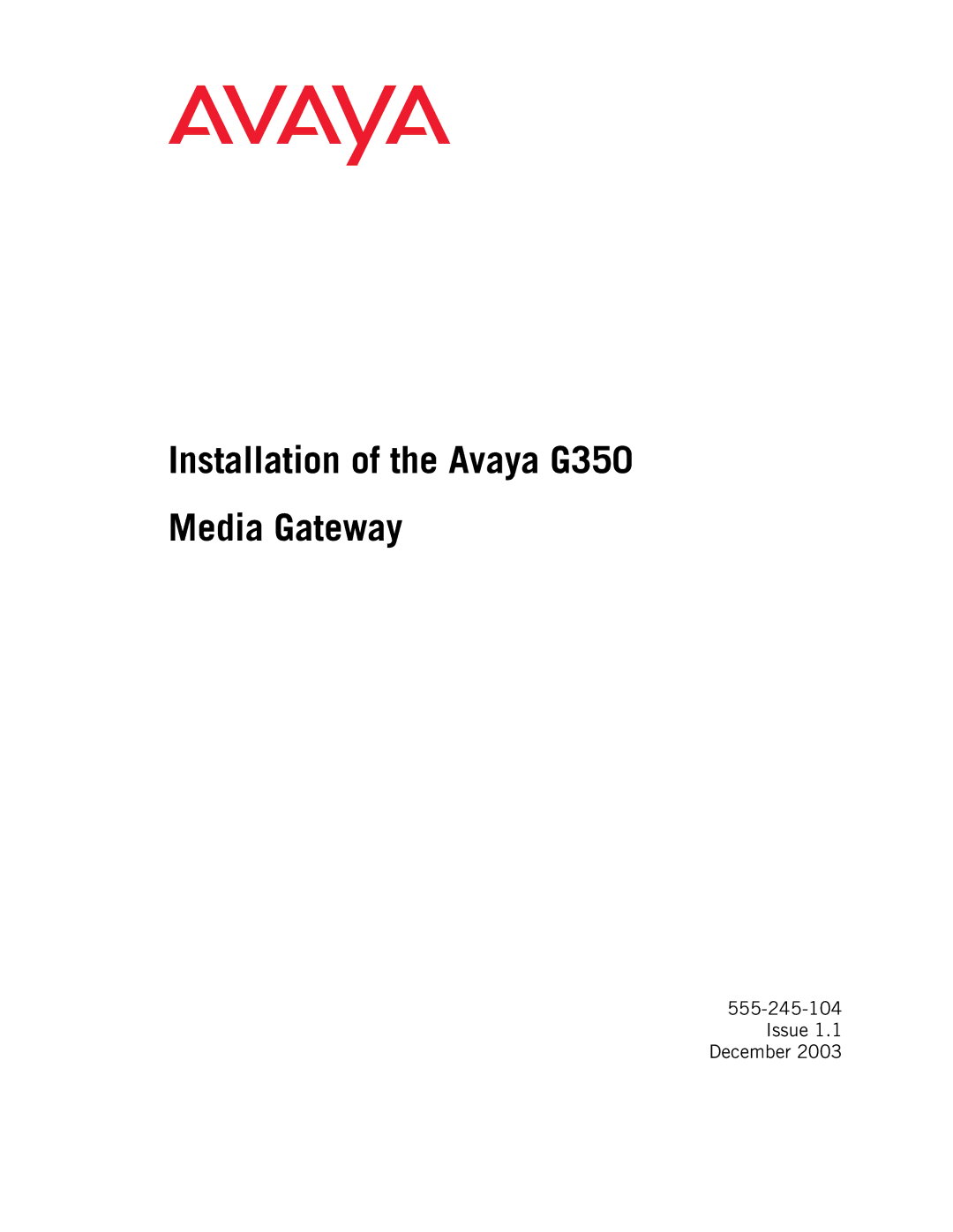 Avaya manual Installation of the Avaya G350 Media Gateway 