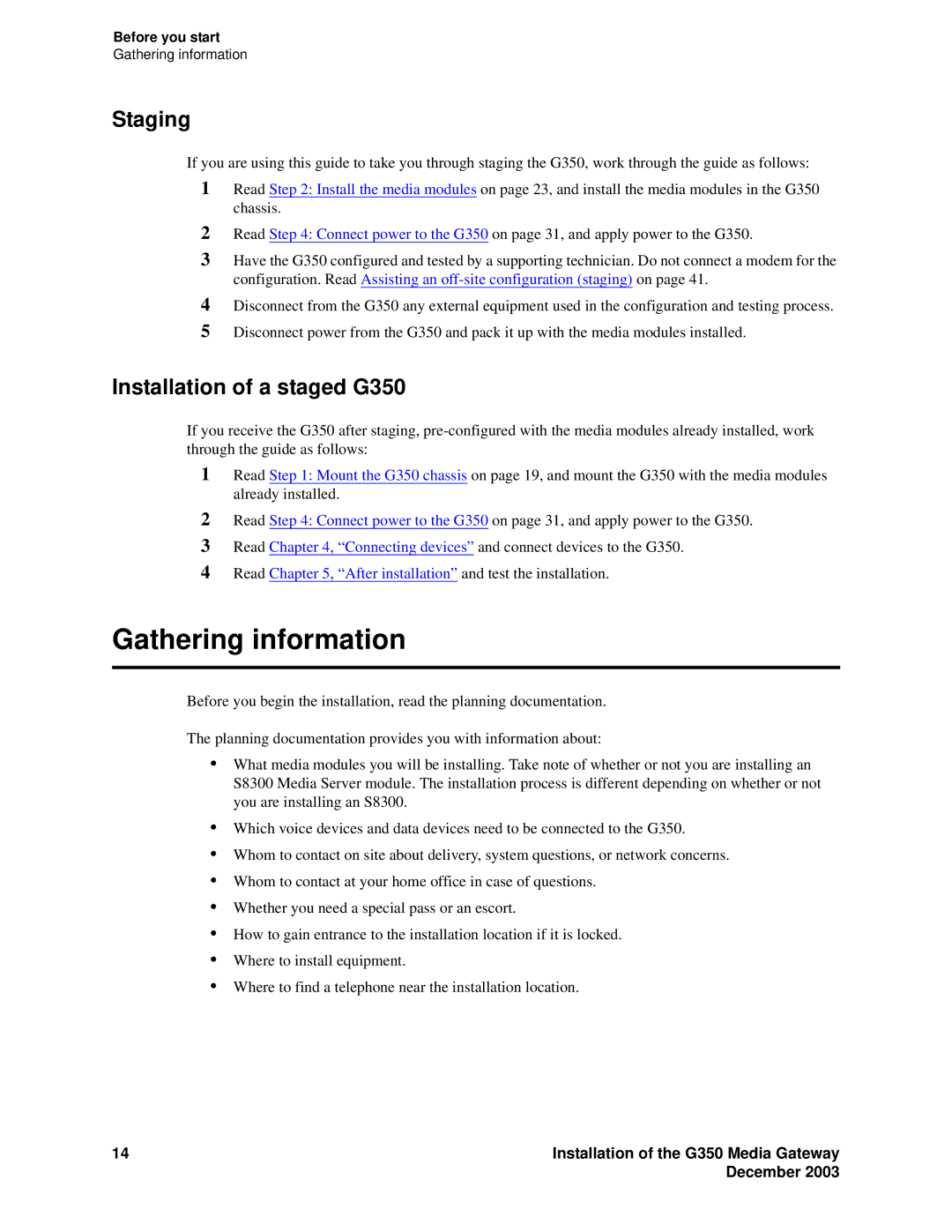 Avaya manual Gathering information, Staging, Installation of a staged G350 