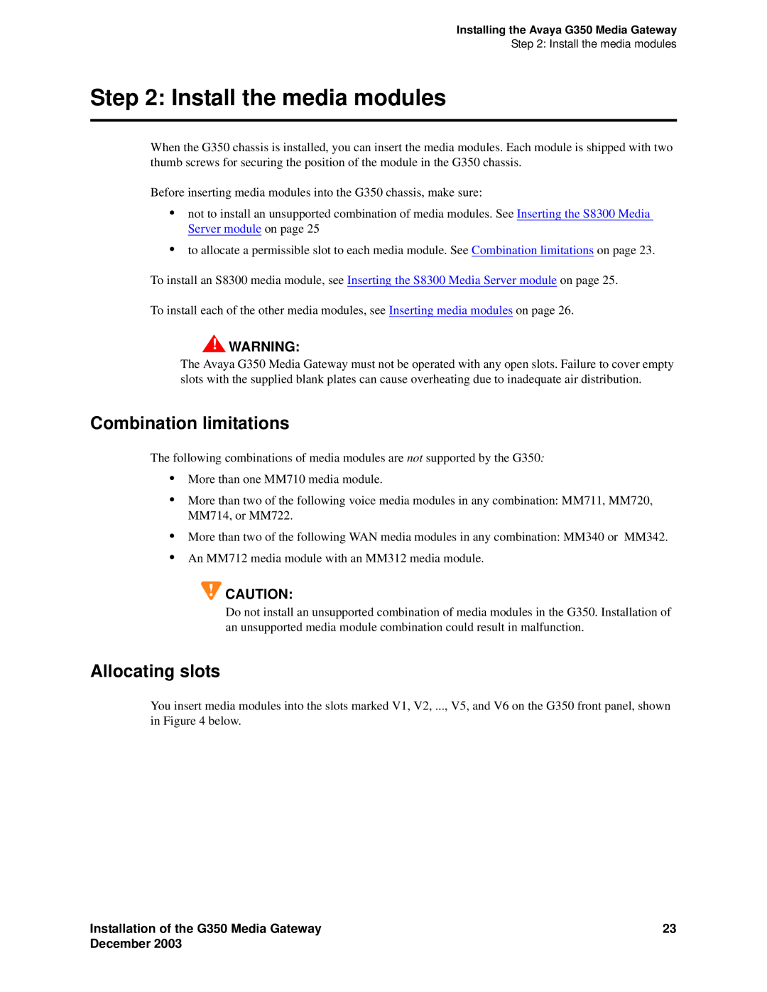 Avaya G350 manual Install the media modules, Combination limitations, Allocating slots 