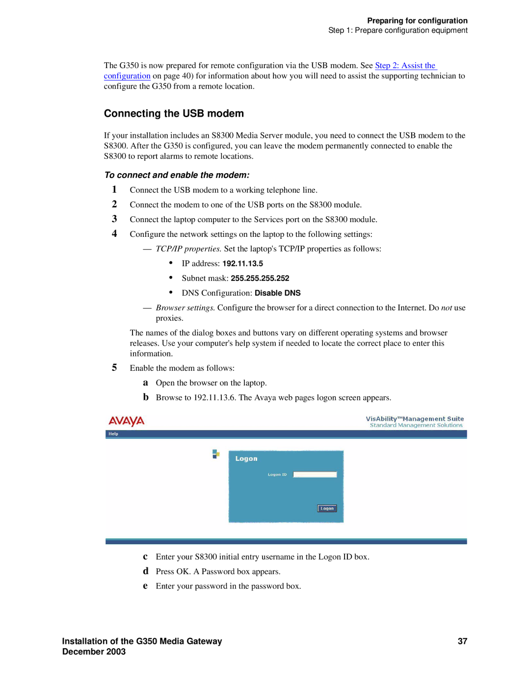 Avaya G350 manual Connecting the USB modem, To connect and enable the modem 