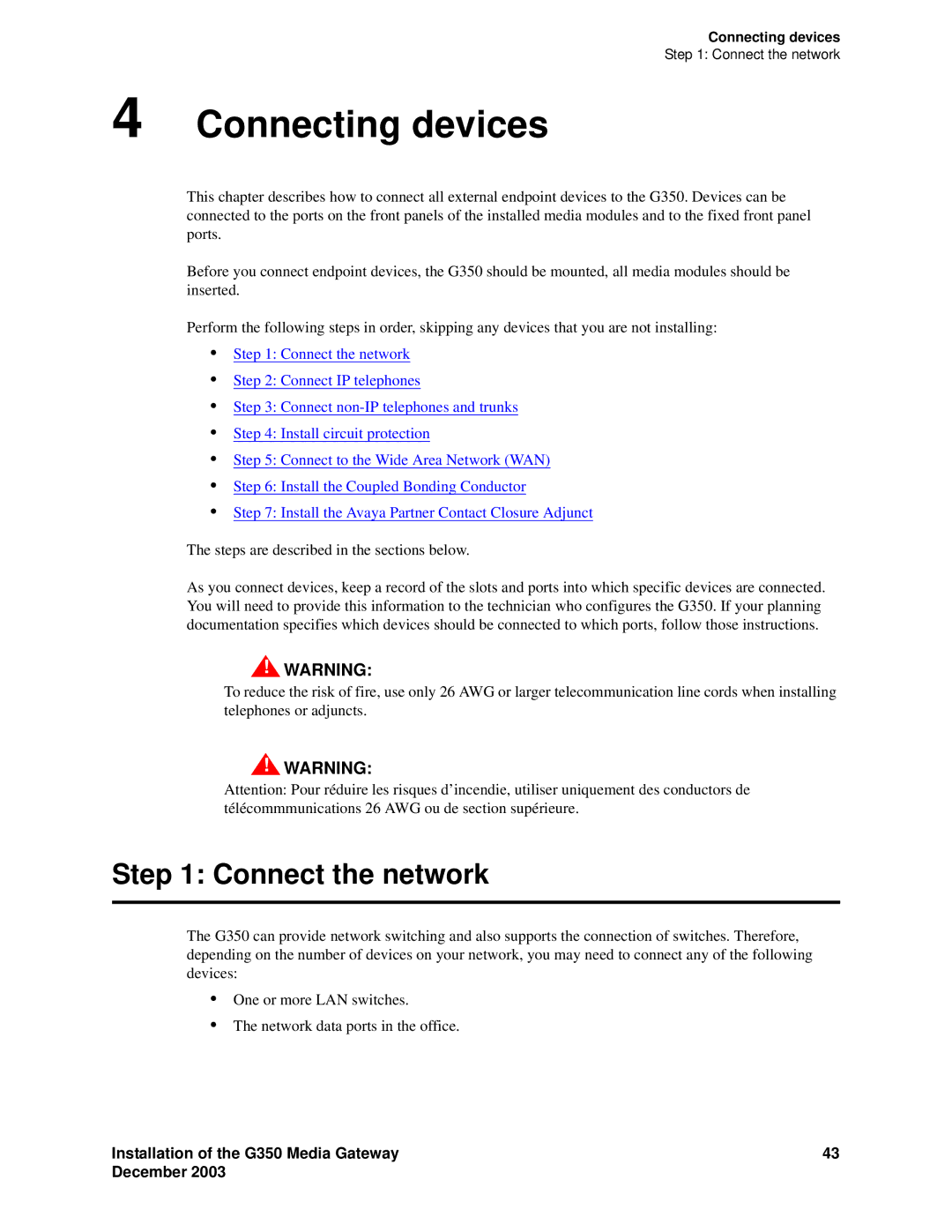 Avaya G350 manual Connecting devices, Connect the network 