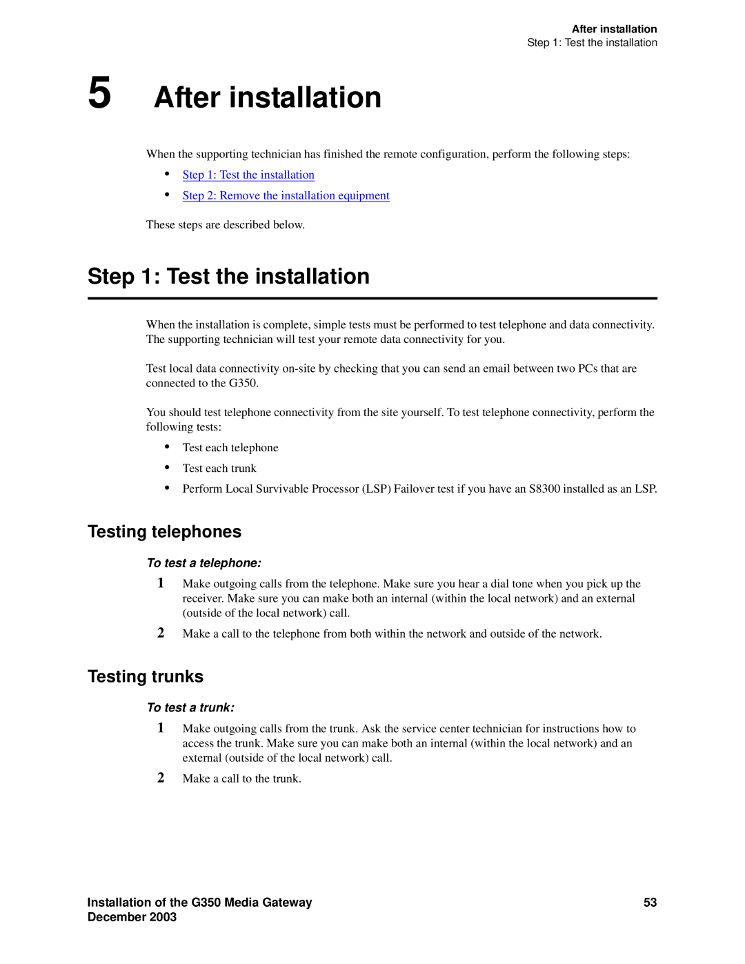 Avaya G350 manual After installation, Test the installation, Testing telephones, Testing trunks 