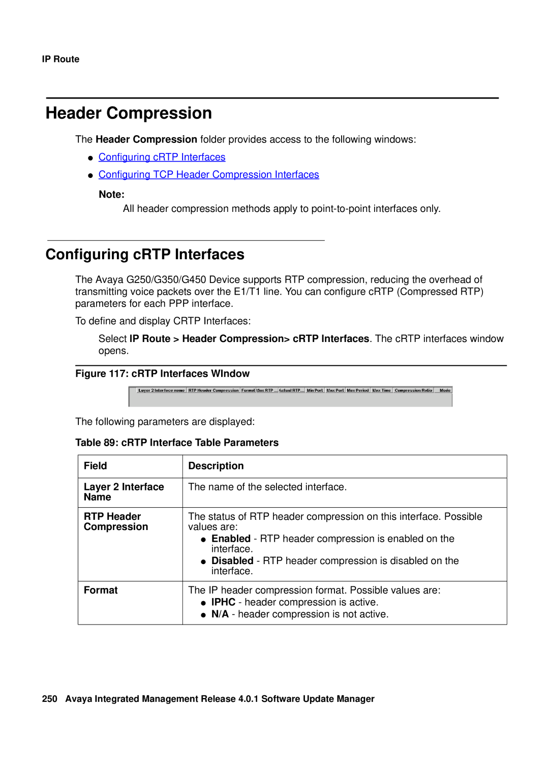 Avaya G450, G250 manual Header Compression, Configuring cRTP Interfaces 