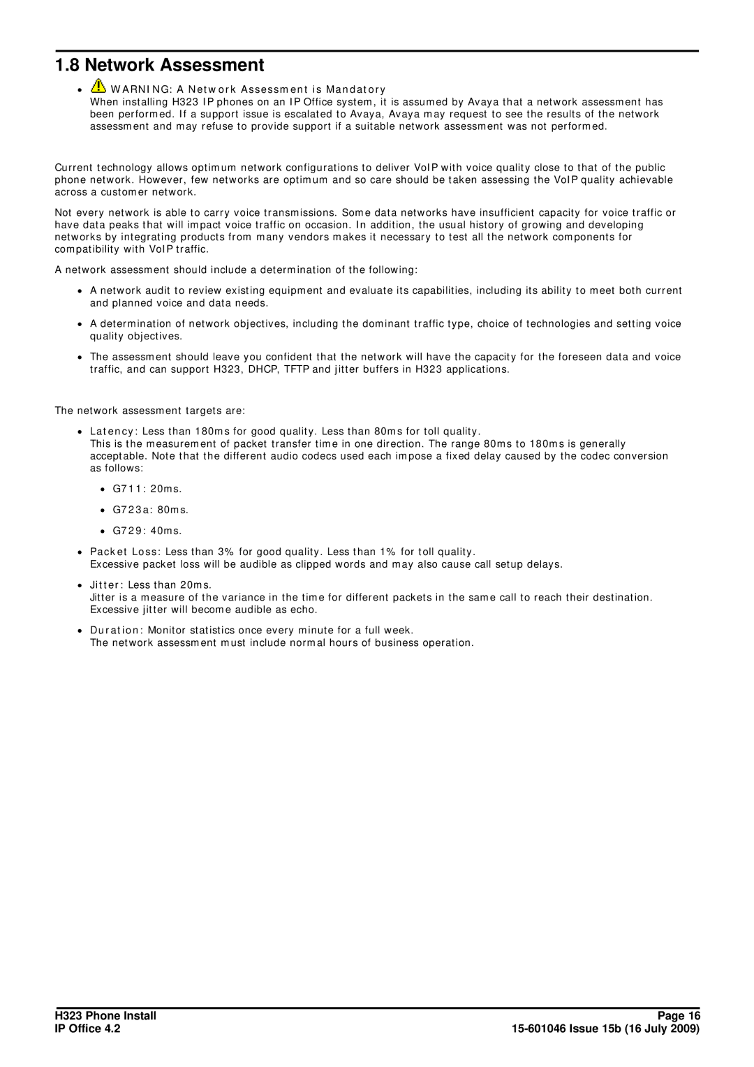 Avaya H323 manual ∙ Warning a Network Assessment is Mandatory, ∙ G711 20ms ∙ G723a 80ms ∙ G729 40ms 