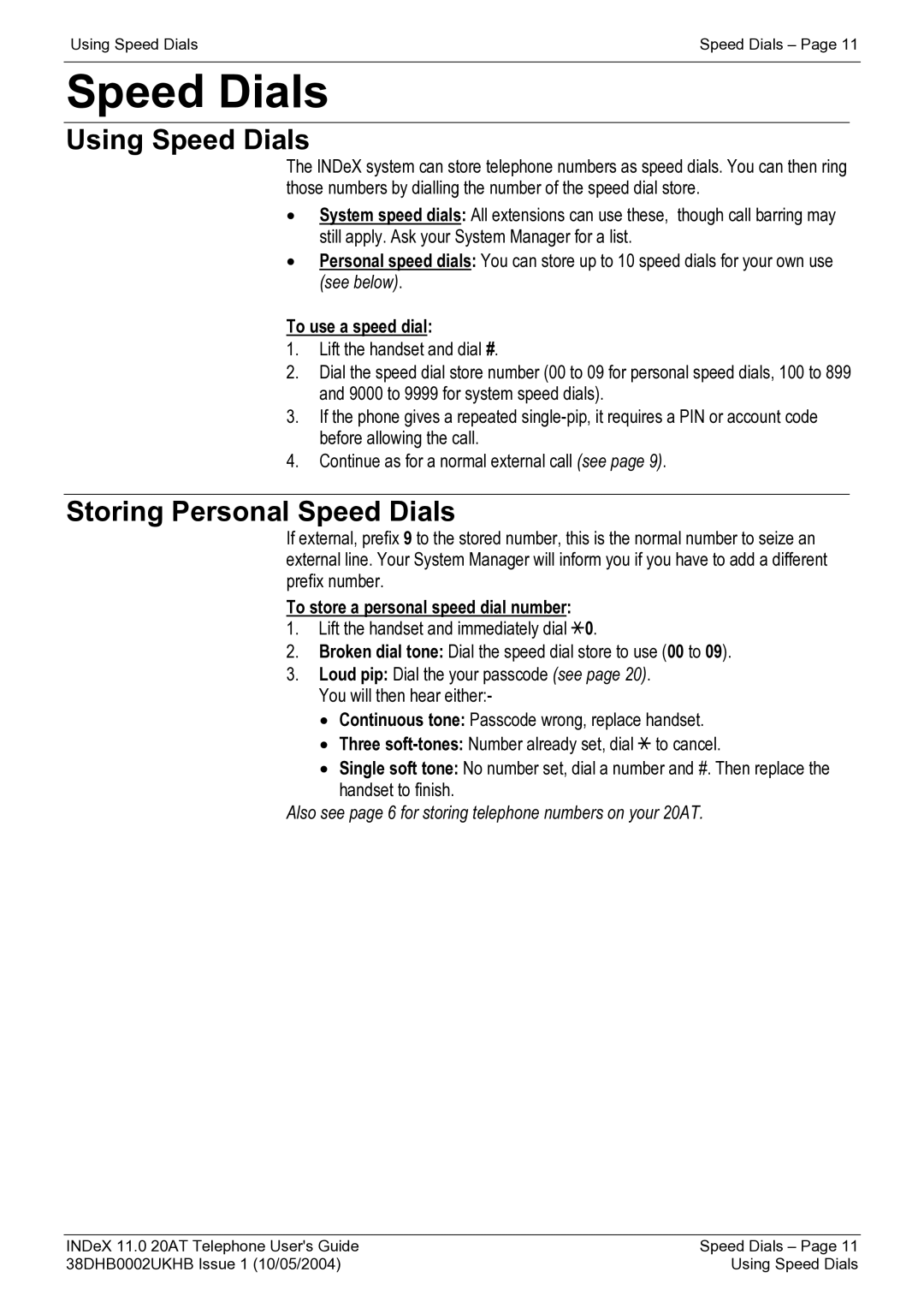 Avaya INDeX 11.0 manual Using Speed Dials, Storing Personal Speed Dials, To use a speed dial 