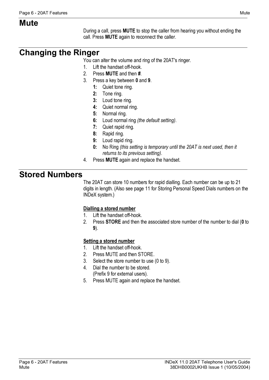 Avaya INDeX 11.0 manual Mute, Changing the Ringer, Stored Numbers, Dialling a stored number, Setting a stored number 