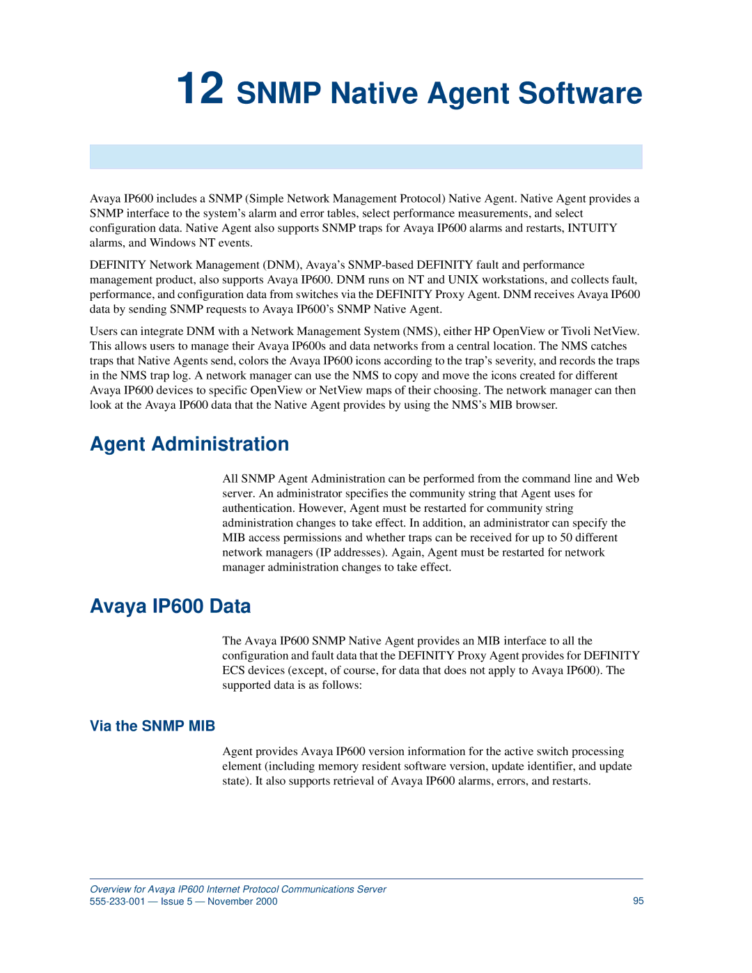 Avaya manual Snmp Native Agent Software, Agent Administration, Avaya IP600 Data, Via the Snmp MIB 