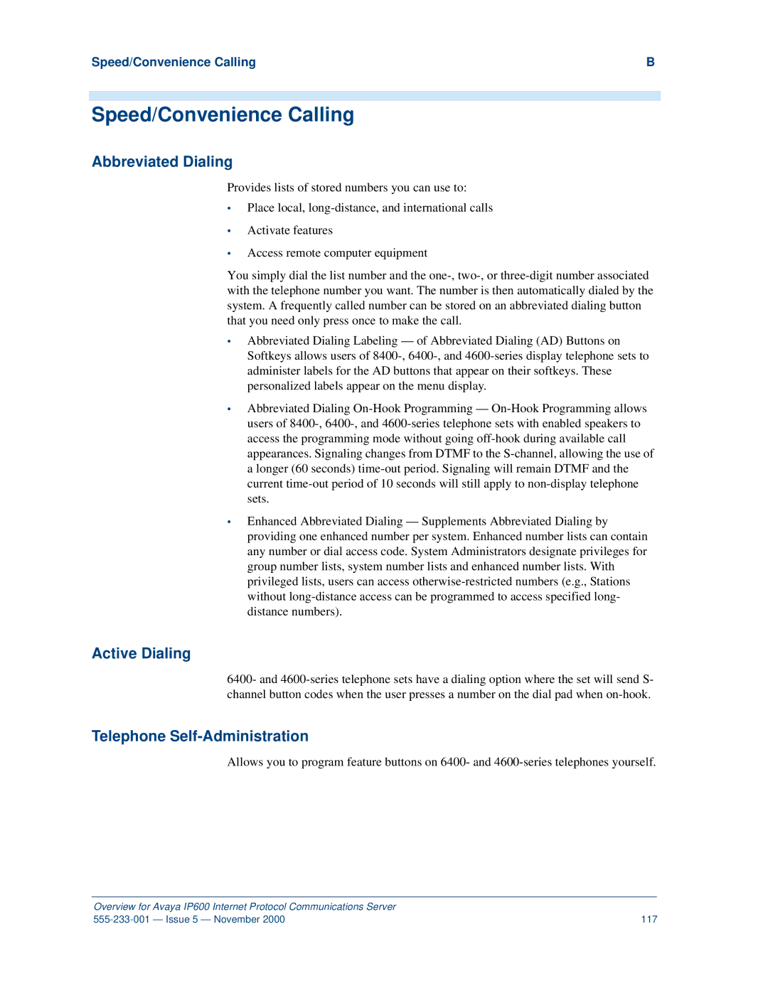 Avaya IP600 manual Speed/Convenience Calling, Abbreviated Dialing, Active Dialing, Telephone Self-Administration 