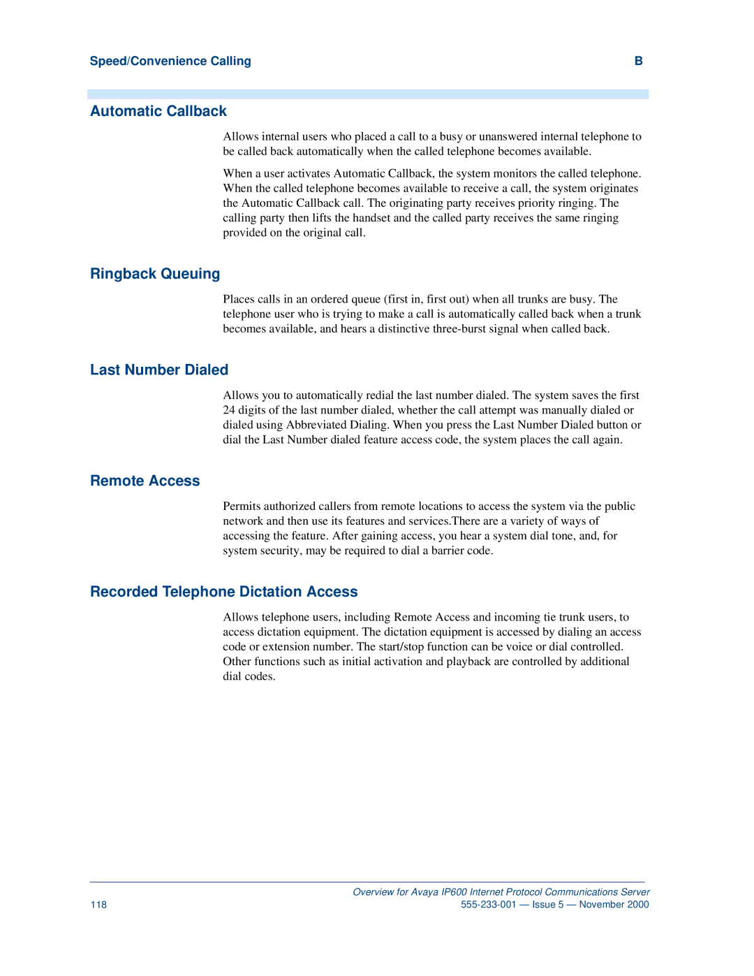 Avaya IP600 Automatic Callback, Ringback Queuing, Last Number Dialed, Remote Access, Recorded Telephone Dictation Access 