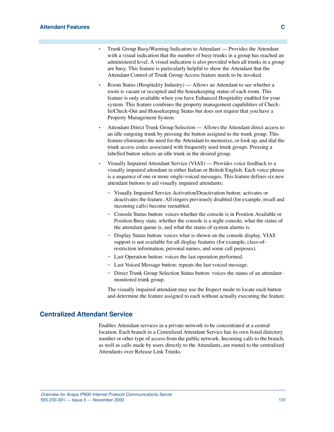 Avaya IP600 manual Centralized Attendant Service 