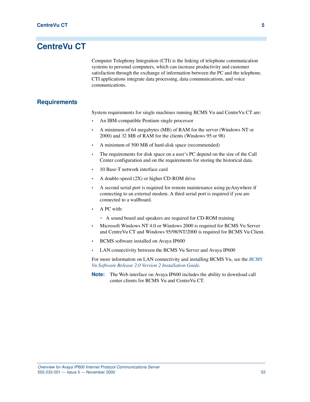 Avaya IP600 manual CentreVu CT, Requirements 
