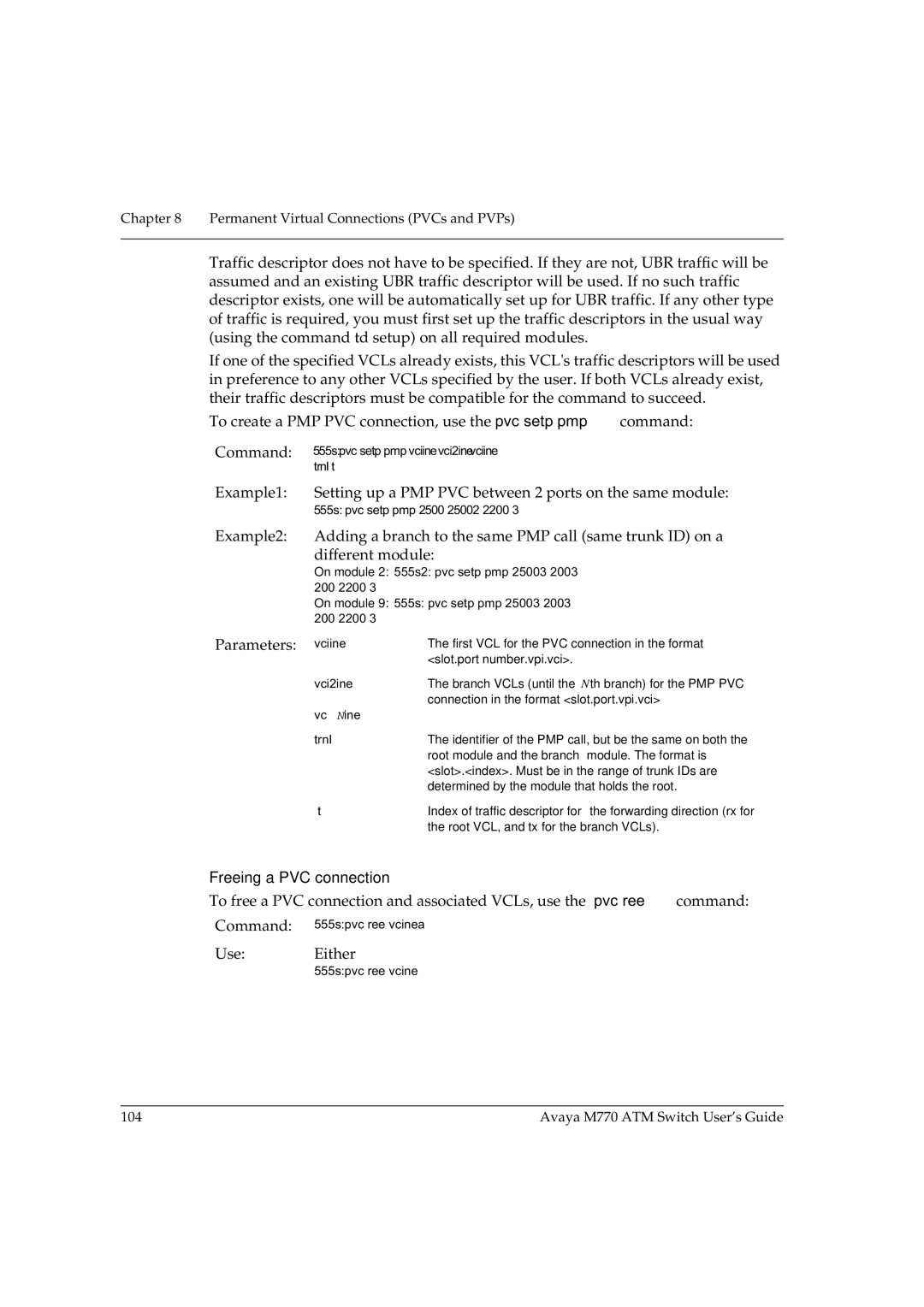 Avaya M770 manual Freeing a PVC connection, Use Either 